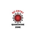 Covid-19 Biohazard warning sign. Stay away from the danger zone. No entry. Stop coronavirus Royalty Free Stock Photo