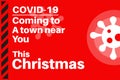 Covid-19 coming to a town near you this Christmas Vector Illustration with virus logo on a red background Royalty Free Stock Photo