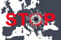 COVID-19 coronavirus in Europe, illustration with corona virus icon and inscription Stop on global map. World economy hits by