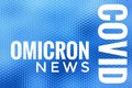 Covid 19 Coronavirus Omicron News Header