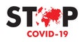 Covid 19, coronovirus. Stop coronovirus on planet earth, font poster on a white background, vector, illustration, isolate