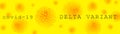 Covid-19 Delta variant. Coronavirus yellow background. Panoramic banner view.