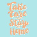 Covid-19 inscription lettering banner. Take care stay at home Coronavirus warning poster text.Stop corona virus epidemic concept Royalty Free Stock Photo