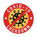 Covid-19 lockdown for quarantine concept. Protect yourself and help prevent spreading the virus to others. Novel Coronavirus 2019 Royalty Free Stock Photo