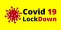 Covid 19 Lockdown on Yellow Background. Novel Coronavirus Covid 19 NCoV - Vector