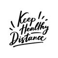 Covid-19 prevention cute hand drawn sticker, coronavirus quarantine illustration. Lettering phrase - Keep healthy distance
