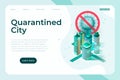 Covid-19 quarantined city, isometric buildings and stop coronavirus sign, landing page template.