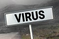 Covid-19 road and road sign with word - virus. Danger travel coronavirus concept