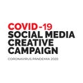 Covid-19 Social Media Creative Campaign concept typography design logo on wight background. Vector coronavirus logo COVID-19, 2019