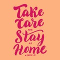 Covid-19 take care stay home inscription lettering text. Coronavirus warning poster, banner. Stop corona virus epidemic concept Royalty Free Stock Photo