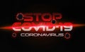 Covid-19 text breaking news style. Stop coronavirus concept. New disease discovered in 2019 spreading globally. Quarantine and