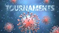 Covid and tournaments, pictured as red viruses attacking word tournaments to symbolize turmoil, global world problems and the