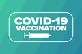 COVID 19 vaccination concept. Template for background, banner, card, poster with text inscription. Vector EPS10
