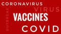 Covid Vaccines Coronavirus Pandemic Outbreak Text Header Royalty Free Stock Photo