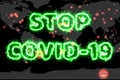 Covid 19 virus has spread all over the world and stop covid green text