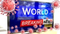 Covid, world and a tv set showing breaking news - pictured as a tv set with corona world news and deadly viruses around attacking