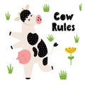 Cow rules print with a funny cow. Dancing happy cow card