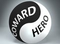Coward and hero in balance - pictured as words Coward, hero and yin yang symbol, to show harmony between Coward and hero, 3d