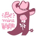 Cowboy Valentine day Country Farm with Cowboy boots and Cowboy hat and text. Be mine Valentine vector Love illustration for text Royalty Free Stock Photo