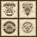 Cowboys and indians four colored vintage emblems, badges, labels or prints on western thematic. Vector illustration on