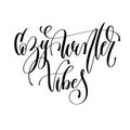 Cozy winter vibes - hand lettering inscription text