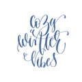 Cozy winter vibes - handwritten lettering text