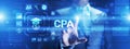 CPA Certified Public Accountant Audit Business concept on virtual screen