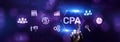 CPA Certified public accountant auditor. Business finance accounting audit concept