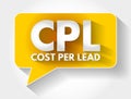 CPL - Cost Per Lead acronym message bubble, business concept background Royalty Free Stock Photo