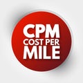 CPM - Cost Per Mile acronym, concept background