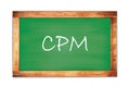 CPM, word written on school blackboard