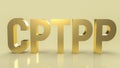 The cptpp or Comprehensive and Progressive Agreement for Trans Pacific Partnership 3d rendering for background