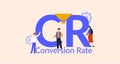 CR conversion rate illustration. Marketing optimization and business strategy for finding traffic on web sites.