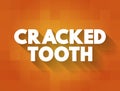 Cracked tooth text quote, health concept background