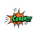 CRASH!!! Comic style phrase with speech bubble.