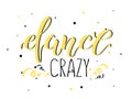 Crazy Dance. Lettering illustration..