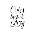 crazy lipstick lady black letter quote