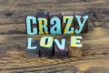 Crazy love fest fun heart soul sing together