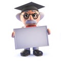 Crazy mad professor scientist wearing a mortar board and holding a blank sign in 3d