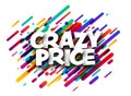 Crazy price sign over colorful brush strokes background