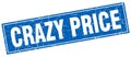 Crazy price square stamp Royalty Free Stock Photo