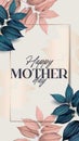 Cream Modern Happy Mother Day Instagram Story