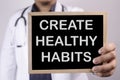 Create Healthy Habits. Health and medical concept