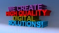 We create high quality digital solutions on blue