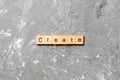 Create word written on wood block. create text on table, concept Royalty Free Stock Photo