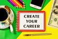 Create your career-writing text on a Notepad planning promising goals in the future Royalty Free Stock Photo