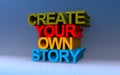 Create your own story on blue Royalty Free Stock Photo