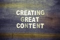 Creating Great Content