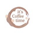 Cute and useful template with lettering its coffee time in the center cups trace. Isolated on white background.