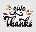 `Give Thanks` hand lettering quote for thanksgiving